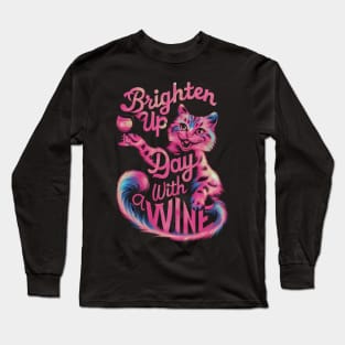 Brighten up day with wine Long Sleeve T-Shirt